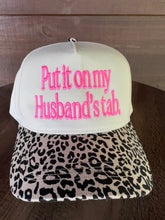 Load image into Gallery viewer, Put It On My Husbands Tab Cheetah Trucker Hat
