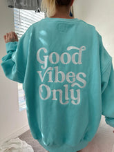 Load image into Gallery viewer, Good Vibes Only Embroidered Sweatshirt
