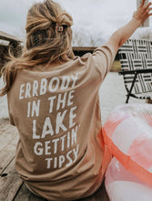 Load image into Gallery viewer, ‘Errbody In The Lake Getting Tipsy
